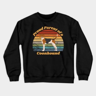 Proud Parent of a Coonhound Crewneck Sweatshirt